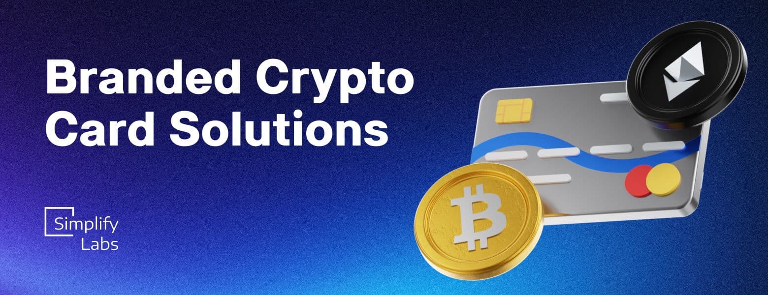 Solutions for Issuing Branded Crypto Debit Cards